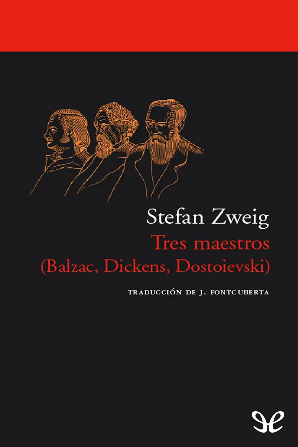 Zweig Stefan - Tres maestros